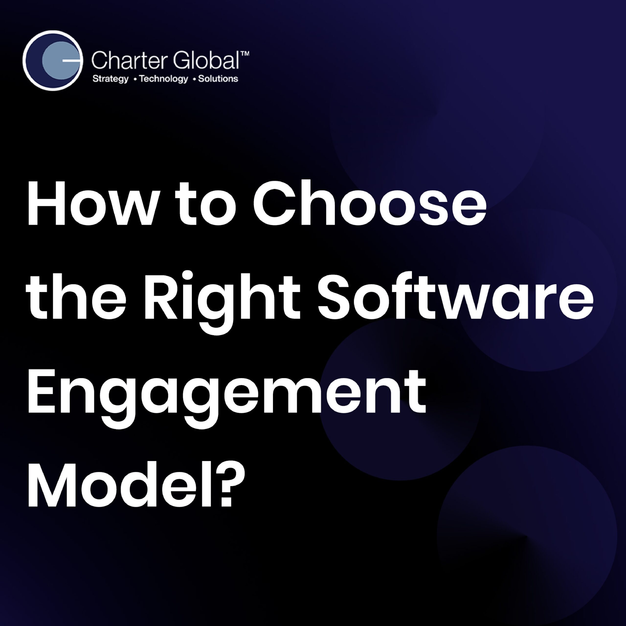How to Choose the right software engagement-01